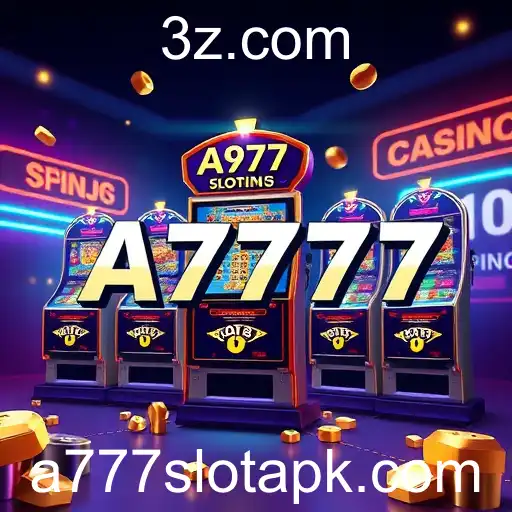 A Evolução dos Jogos de Azar com o A777 Slot APK